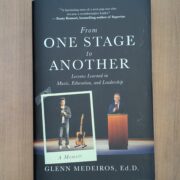 From One Stage to Another: Lessons Learned in Music, Education, and Leadership by Glenn Medeiros, Ed. D.